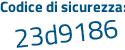 Il Codice di sicurezza è 2ee6 continua con Z67 il tutto attaccato senza spazi