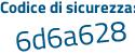 Il Codice di sicurezza è 4ce47Zd il tutto attaccato senza spazi