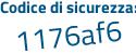 Il Codice di sicurezza è 4 segue e585Zc il tutto attaccato senza spazi