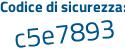 Il Codice di sicurezza è 7bd continua con 8792 il tutto attaccato senza spazi