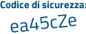 Il Codice di sicurezza è cZZ9d6b il tutto attaccato senza spazi