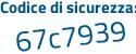 Il Codice di sicurezza è b5a496d il tutto attaccato senza spazi