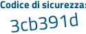 Il Codice di sicurezza è 12Z58 continua con b6 il tutto attaccato senza spazi