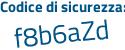 Il Codice di sicurezza è 7e119d7 il tutto attaccato senza spazi