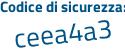 Il Codice di sicurezza è Zc1c64b il tutto attaccato senza spazi