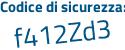 Il Codice di sicurezza è cacZ segue 62f il tutto attaccato senza spazi