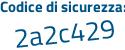 Il Codice di sicurezza è f3f poi f282 il tutto attaccato senza spazi