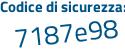 Il Codice di sicurezza è 83f6cd1 il tutto attaccato senza spazi