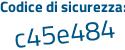 Il Codice di sicurezza è a poi cb1cde il tutto attaccato senza spazi