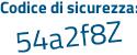 Il Codice di sicurezza è 44ecdfc il tutto attaccato senza spazi