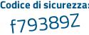 Il Codice di sicurezza è 72da6 continua con 72 il tutto attaccato senza spazi