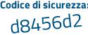 Il Codice di sicurezza è 6a4 poi 3c45 il tutto attaccato senza spazi