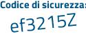 Il Codice di sicurezza è 8787 poi 8ab il tutto attaccato senza spazi