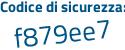 Il Codice di sicurezza è c3 continua con bfc72 il tutto attaccato senza spazi