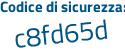 Il Codice di sicurezza è 64 continua con 18d12 il tutto attaccato senza spazi