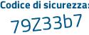 Il Codice di sicurezza è 5e5f66f il tutto attaccato senza spazi