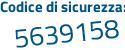 Il Codice di sicurezza è 4 poi 6692b4 il tutto attaccato senza spazi