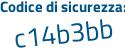 Il Codice di sicurezza è 6b4156d il tutto attaccato senza spazi