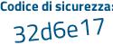 Il Codice di sicurezza è 3c8 segue c458 il tutto attaccato senza spazi