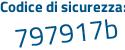 Il Codice di sicurezza è daabd segue 9e il tutto attaccato senza spazi