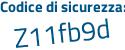 Il Codice di sicurezza è 17f9c poi 6Z il tutto attaccato senza spazi