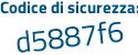 Il Codice di sicurezza è 1247 continua con 71a il tutto attaccato senza spazi