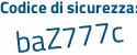 Il Codice di sicurezza è Z8c8e46 il tutto attaccato senza spazi