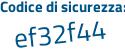 Il Codice di sicurezza è f16e poi 183 il tutto attaccato senza spazi