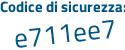 Il Codice di sicurezza è ZeZ39 continua con 58 il tutto attaccato senza spazi