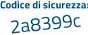 Il Codice di sicurezza è ab955 continua con f8 il tutto attaccato senza spazi