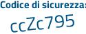 Il Codice di sicurezza è 8 continua con 92c97a il tutto attaccato senza spazi