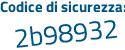 Il Codice di sicurezza è 4 segue 2293ce il tutto attaccato senza spazi