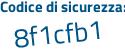 Il Codice di sicurezza è c4 segue 17f99 il tutto attaccato senza spazi