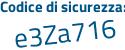 Il Codice di sicurezza è a poi d3277f il tutto attaccato senza spazi