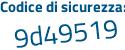 Il Codice di sicurezza è 3 poi b1fe3e il tutto attaccato senza spazi