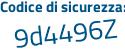 Il Codice di sicurezza è 63be926 il tutto attaccato senza spazi