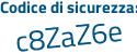 Il Codice di sicurezza è 9a1 segue 1a6a il tutto attaccato senza spazi