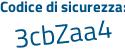 Il Codice di sicurezza è c poi f8ceZ5 il tutto attaccato senza spazi