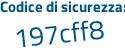 Il Codice di sicurezza è 69bf3 poi eZ il tutto attaccato senza spazi