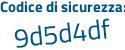 Il Codice di sicurezza è 43 continua con a35c9 il tutto attaccato senza spazi