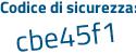 Il Codice di sicurezza è 79724d6 il tutto attaccato senza spazi