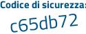 Il Codice di sicurezza è Za15 continua con e1d il tutto attaccato senza spazi