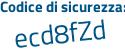 Il Codice di sicurezza è e6817 segue f5 il tutto attaccato senza spazi