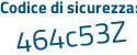 Il Codice di sicurezza è 6ccZ3 poi 9f il tutto attaccato senza spazi