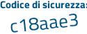 Il Codice di sicurezza è 8357884 il tutto attaccato senza spazi