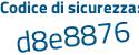 Il Codice di sicurezza è 38279 continua con d8 il tutto attaccato senza spazi