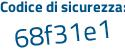 Il Codice di sicurezza è d9Z26 continua con f1 il tutto attaccato senza spazi