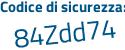 Il Codice di sicurezza è 951 segue 27e3 il tutto attaccato senza spazi