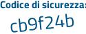 Il Codice di sicurezza è f3ae538 il tutto attaccato senza spazi