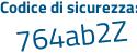 Il Codice di sicurezza è 2a26 poi f2d il tutto attaccato senza spazi